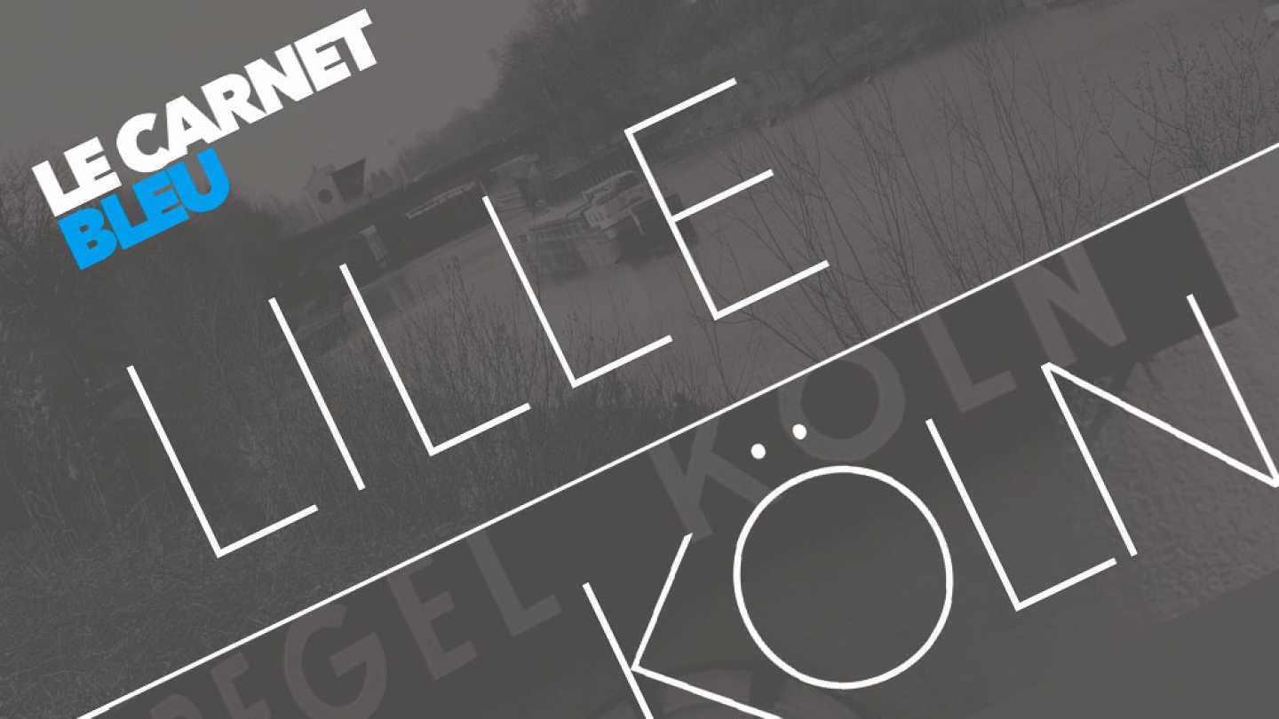 Carnet bleu / Lille – Köln